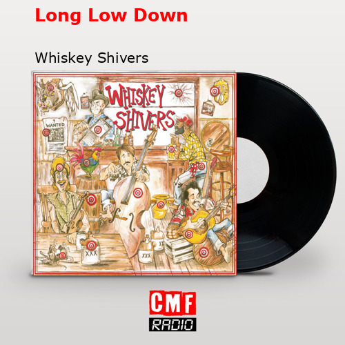 final cover Long Low Down Whiskey Shivers