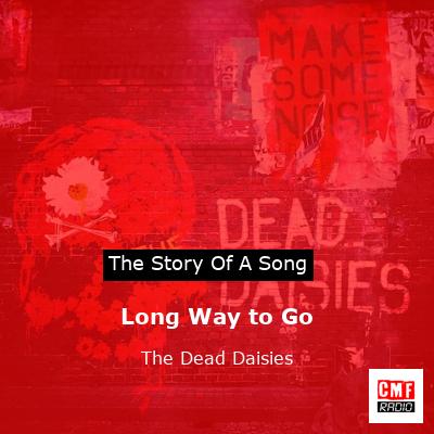Long Way to Go – The Dead Daisies