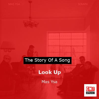 Look Up – Mas Ysa