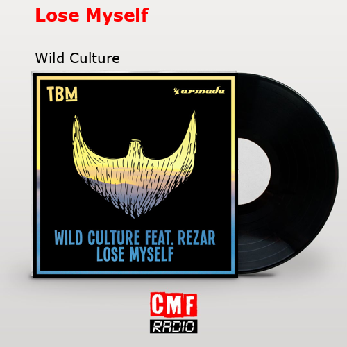 Lose Myself – Wild Culture