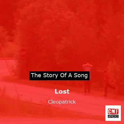 Lost – Cleopatrick