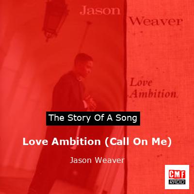 final cover Love Ambition Call On Me Jason Weaver