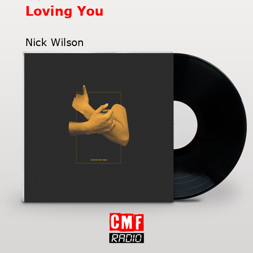 final cover Loving You Nick Wilson