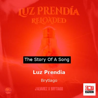 Luz Prendia – Brytiago
