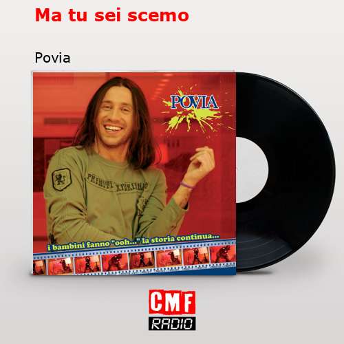 Ma tu sei scemo – Povia