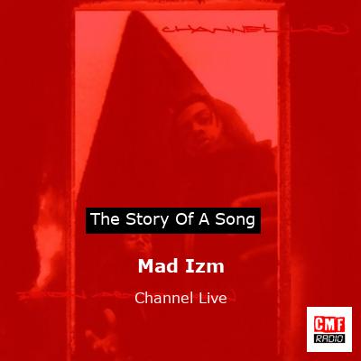 final cover Mad Izm Channel Live