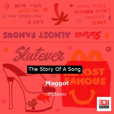 Maggot – Slutever