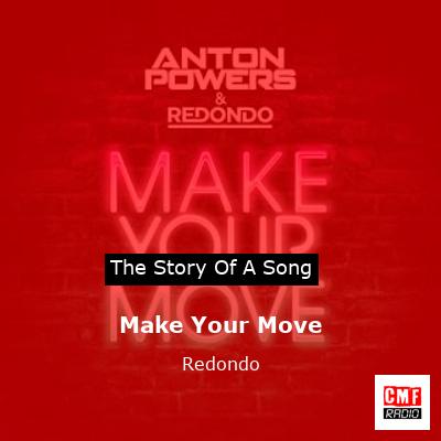 Make Your Move – Redondo