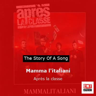 Mamma l’italiani – Après la classe