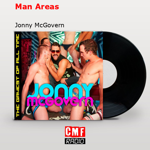 Man Areas – Jonny McGovern