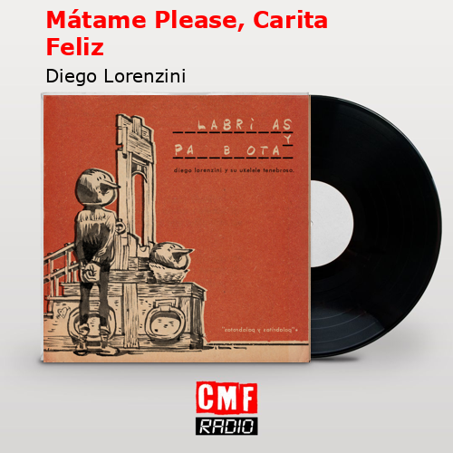 Mátame Please, Carita Feliz – Diego Lorenzini