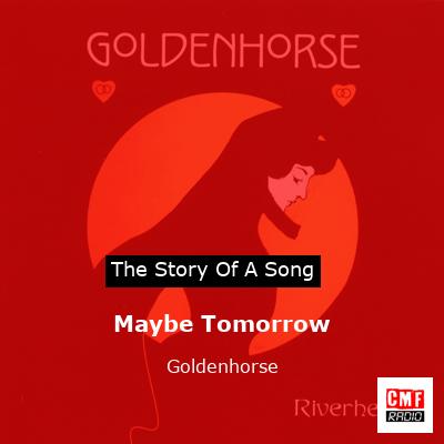 final cover Maybe Tomorrow Goldenhorse