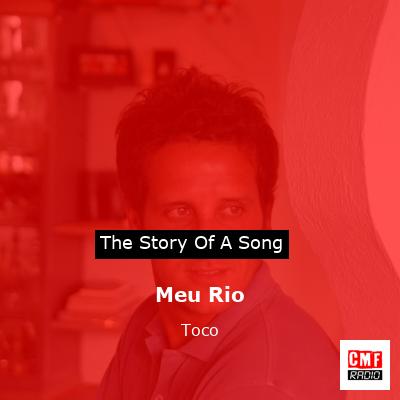 Meu Rio – Toco