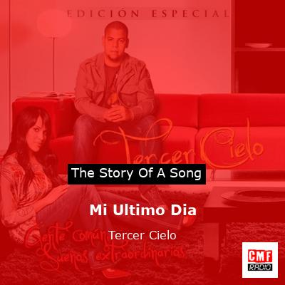 Mi Ultimo Dia – Tercer Cielo