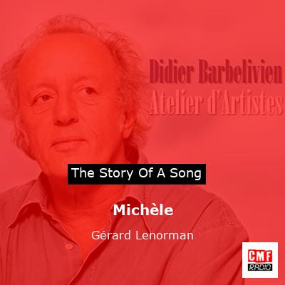 The story and meaning of the song Mich le G rard Lenorman