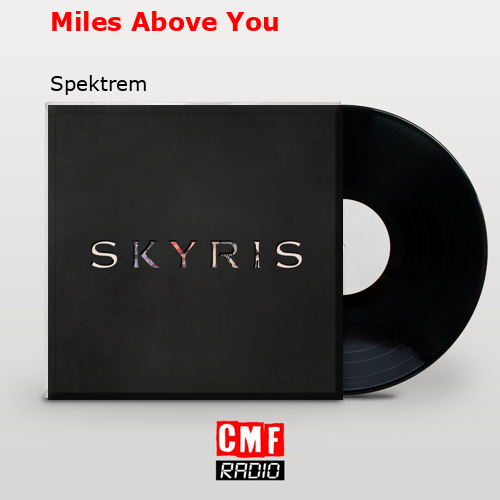 Miles Above You – Spektrem