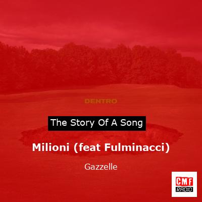 Milioni (feat Fulminacci) – Gazzelle