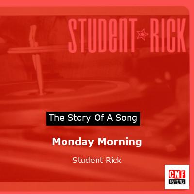 Monday Morning – Student Rick