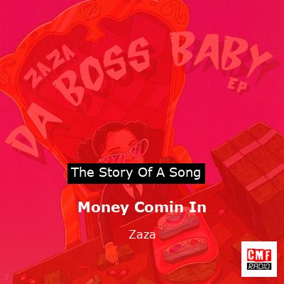 Money Comin In – Zaza