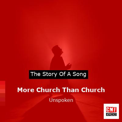 More Church Than Church – Unspoken