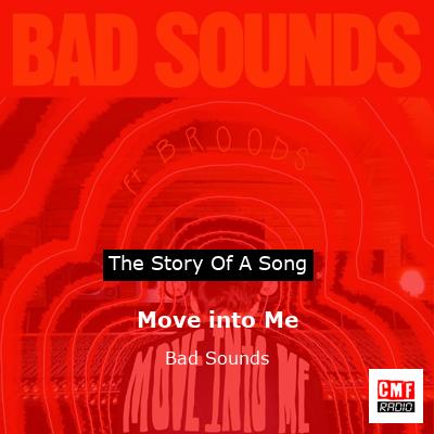 Move into Me – Bad Sounds