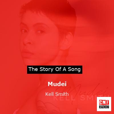 Mudei – Kell Smith