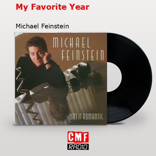 final cover My Favorite Year Michael Feinstein