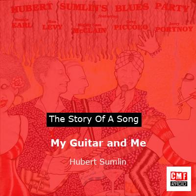 My Guitar and Me – Hubert Sumlin