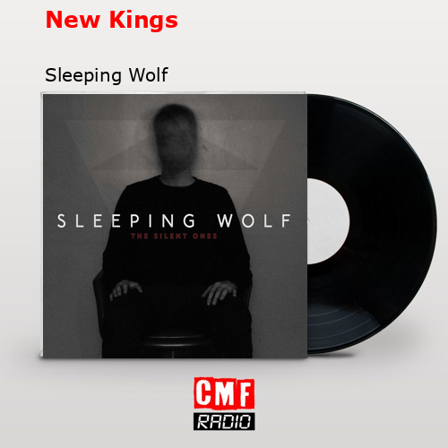 New Kings – Sleeping Wolf