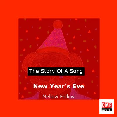 New Year’s Eve – Mellow Fellow