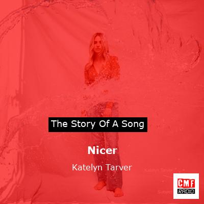Nicer – Katelyn Tarver
