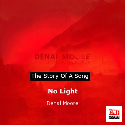 No Light – Denai Moore