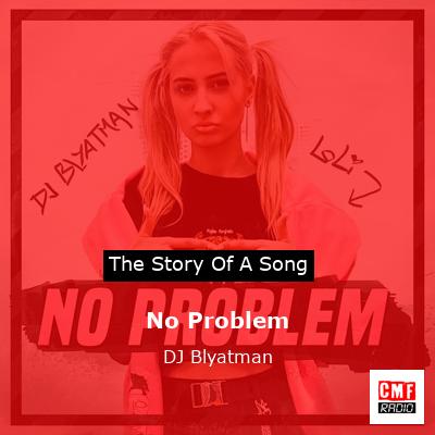 No Problem – DJ Blyatman
