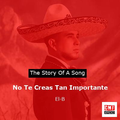 final cover No Te Creas Tan Importante El B