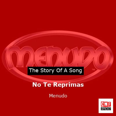 No Te Reprimas – Menudo