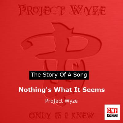 Nothing’s What It Seems – Project Wyze
