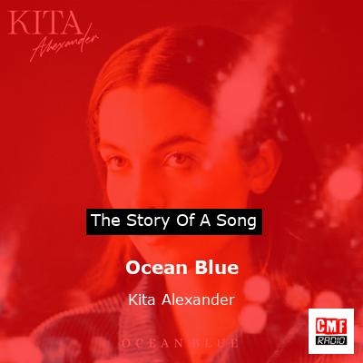 Ocean Blue – Kita Alexander