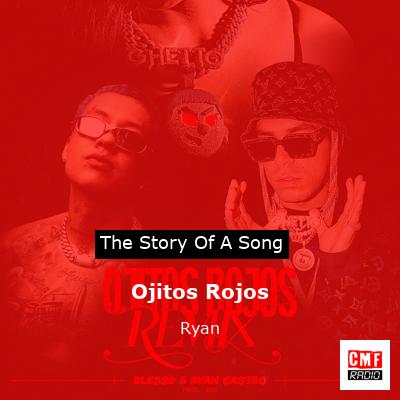 Ojitos Rojos – Ryan