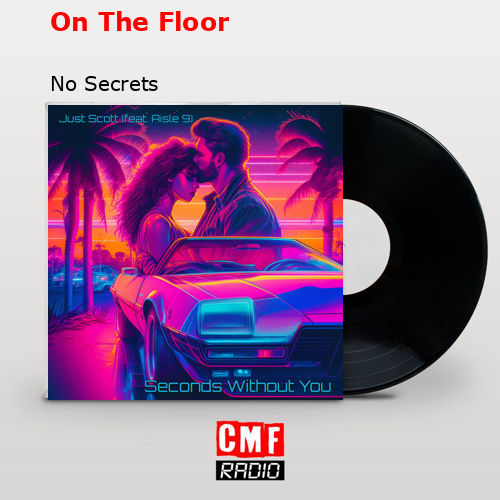 final cover On The Floor No Secrets