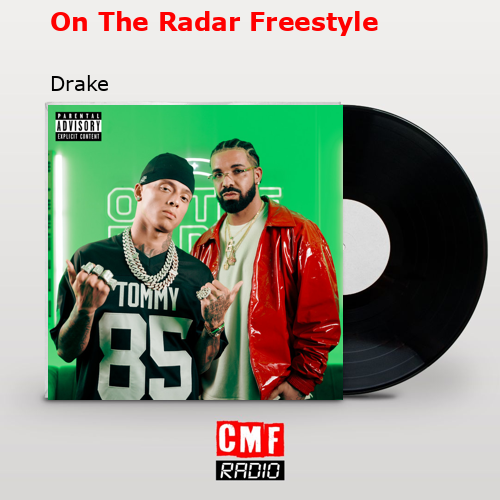 On The Radar Freestyle – Drake