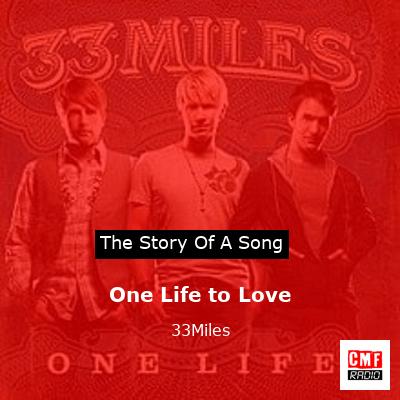 One Life to Love – 33Miles