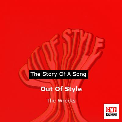 Out Of Style – The Wrecks