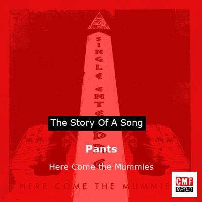 final cover Pants Here Come the Mummies