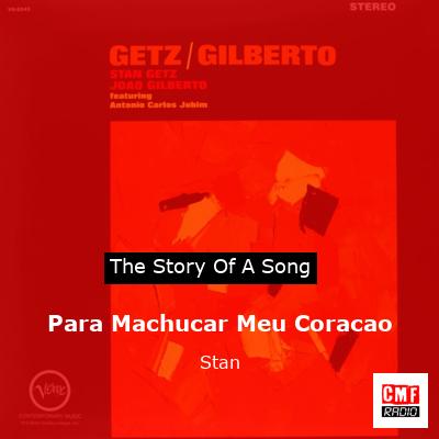Para Machucar Meu Coracao – Stan