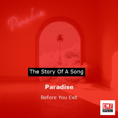 Paradise – Before You Exit