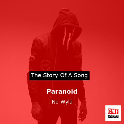 Paranoid – No Wyld