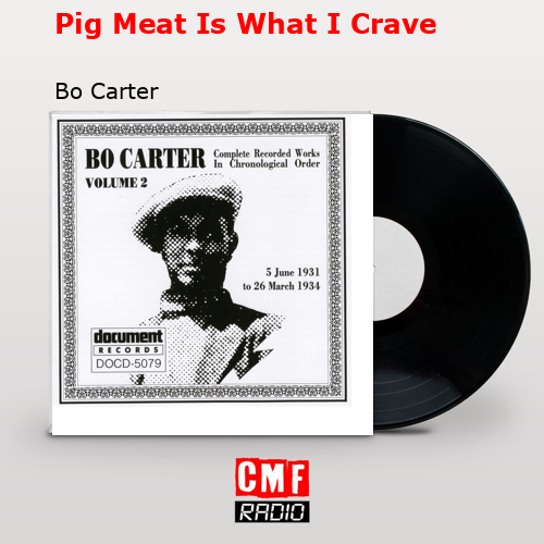 final cover Pig Meat Is What I Crave Bo Carter