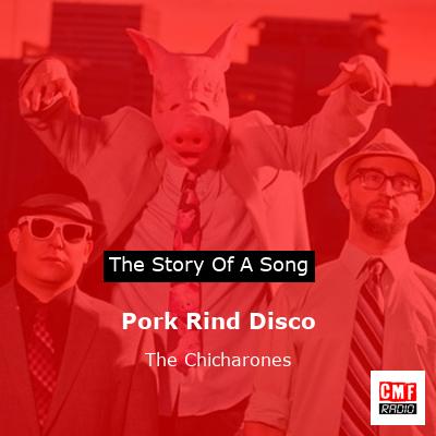 Pork Rind Disco – The Chicharones