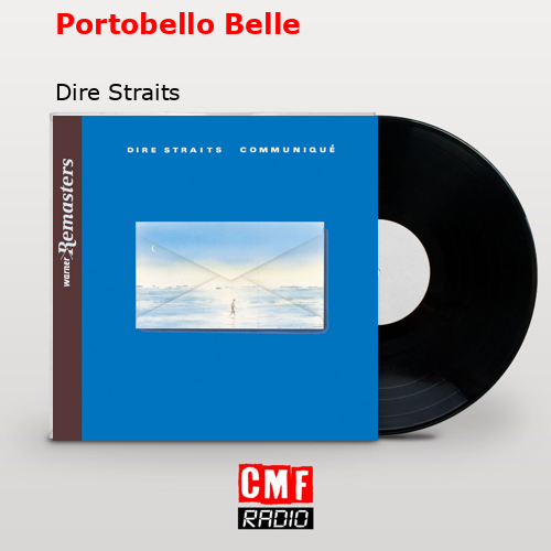 Portobello Belle – Dire Straits