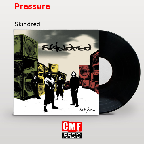 Pressure – Skindred